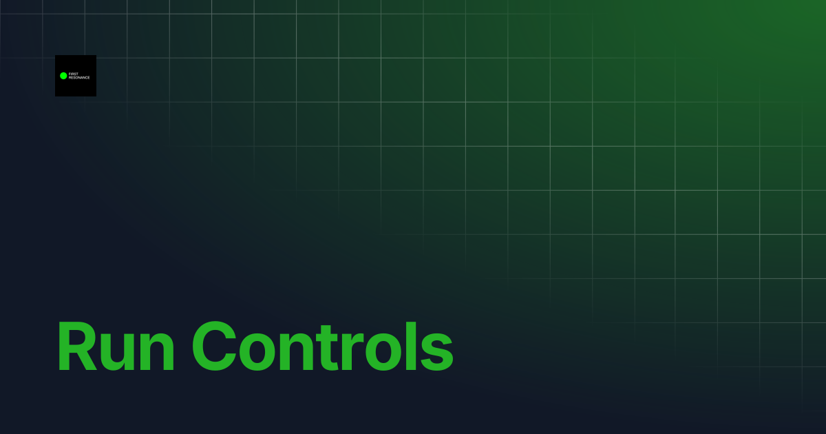 Run Controls | ION Factory OS 2.0